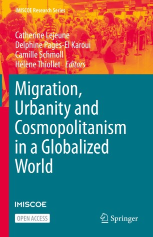 [Cities are back in town webinar] Hélène Thiollet and Camille Schmoll, « Migration, Urbanity and Cosmopolitanism in a Globalized World », 18.11